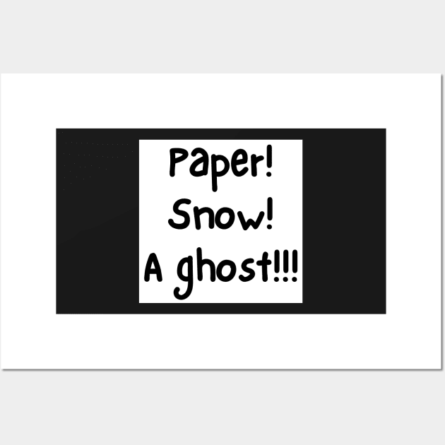 Paper, Snow, A Ghost! Wall Art by designr-shop